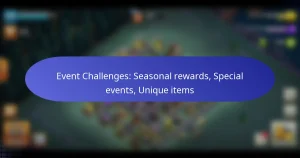 Read more about the article Event Challenges: Seasonal rewards, Special events, Unique items