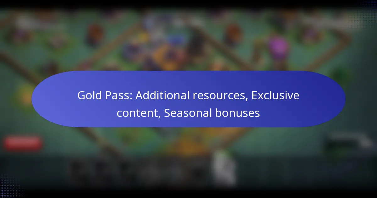 You are currently viewing Gold Pass: Additional resources, Exclusive content, Seasonal bonuses