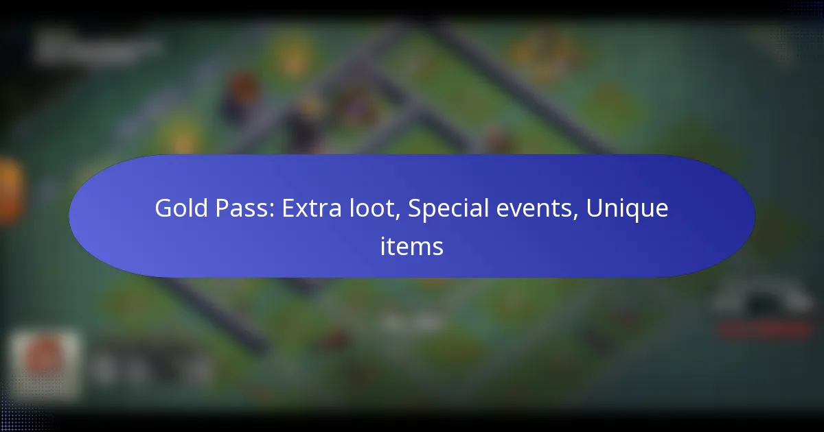 You are currently viewing Gold Pass: Extra loot, Special events, Unique items