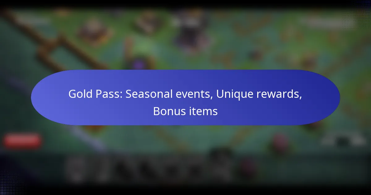 You are currently viewing Gold Pass: Seasonal events, Unique rewards, Bonus items