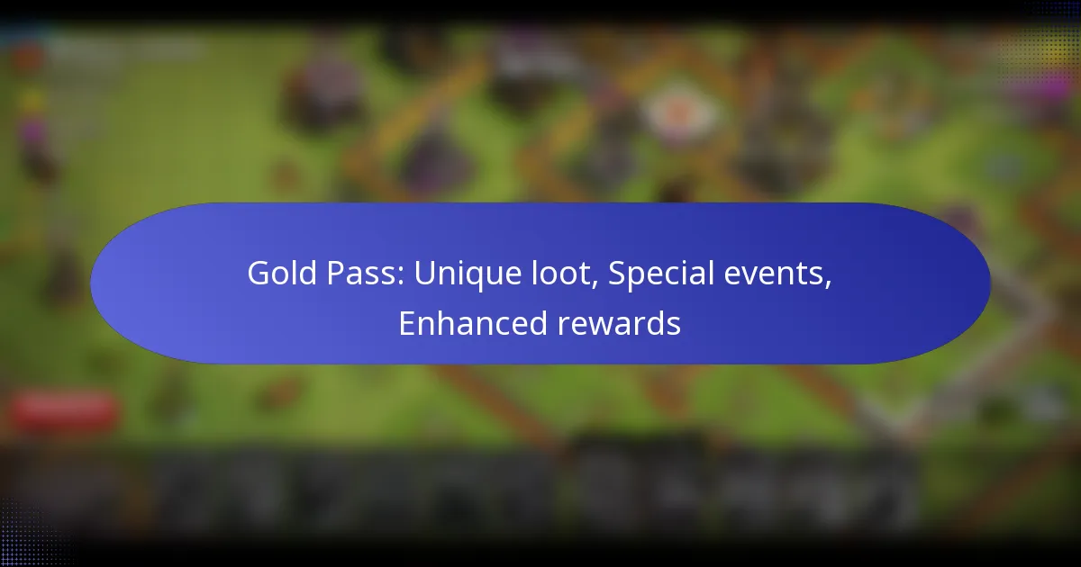 You are currently viewing Gold Pass: Unique loot, Special events, Enhanced rewards