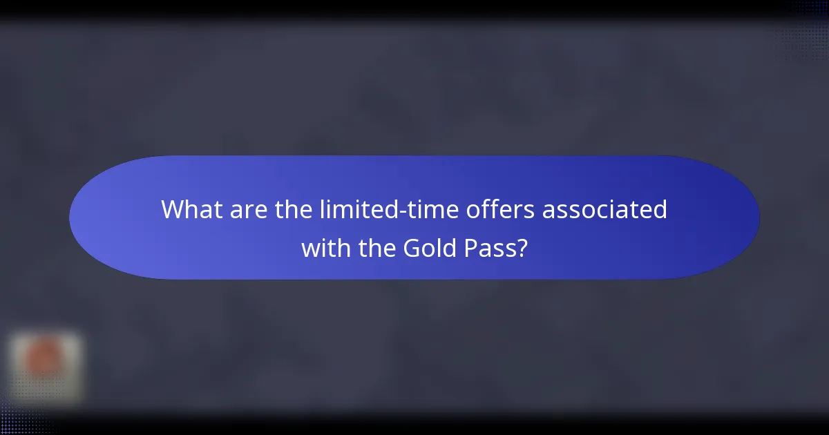 What are the limited-time offers associated with the Gold Pass?