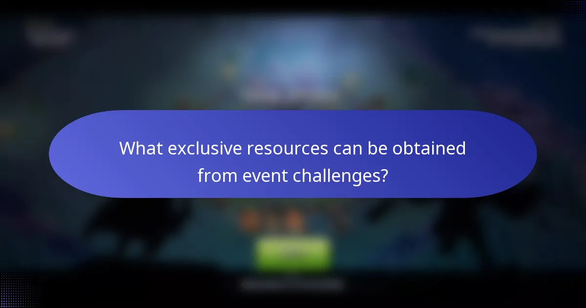 What exclusive resources can be obtained from event challenges?