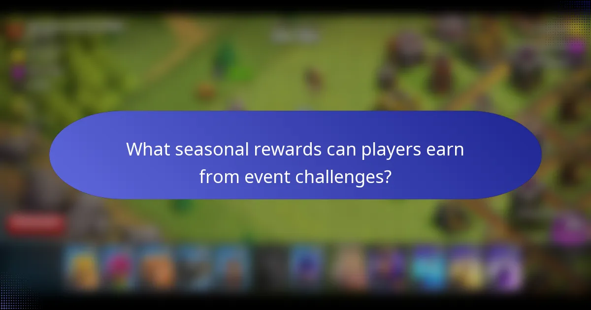 What seasonal rewards can players earn from event challenges?